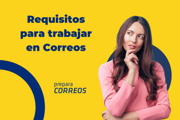 Requisitos necesarios para trabajar en Correos