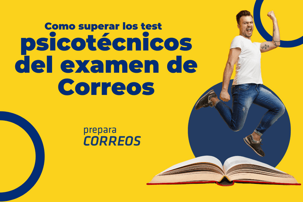 Cómo superar los test psicotécnicos del examen de Correos