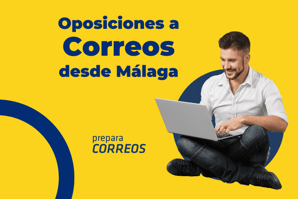 Oposiciones a Correos desde Málaga